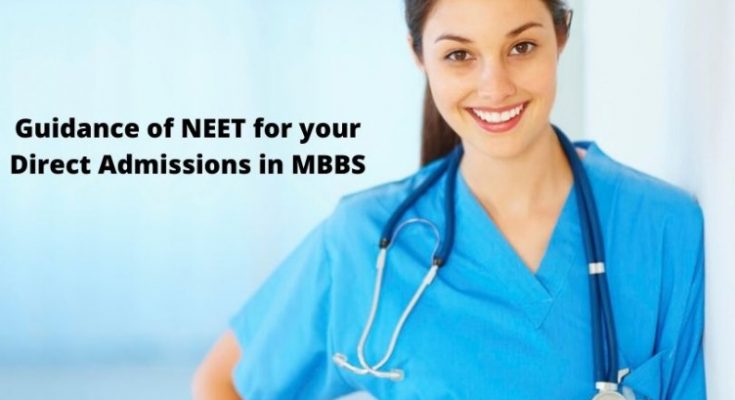Guidance of NEET for your Direct Admissions in MBBS