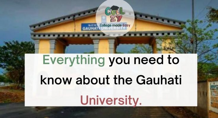 Everything you need to know about Gauhati University.