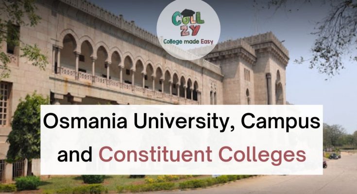 Osmania University, Campus and Constituent Colleges