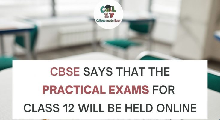 CBSE says that the practical exams for class 12th will be held online