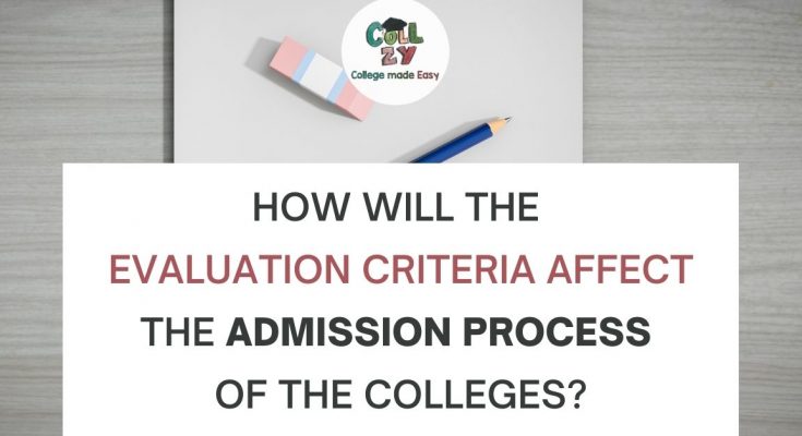 How will the evaluation criteria affect the admission process of the colleges