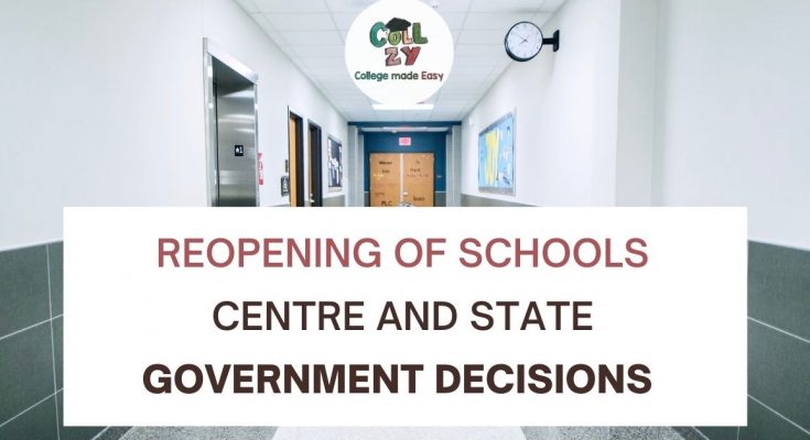 Reopening of Schools Centre and State Government Decisions