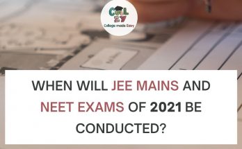 When will JEE Mains and NEET Exams of 2021 be conducted?
