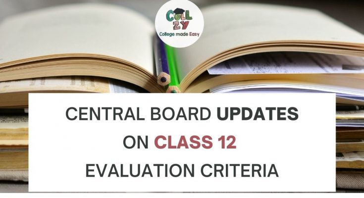 Central Board updates on Class 12 evaluation criteria