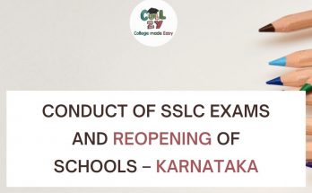 Conduct of SSLC Exams and Reopening of Schools – Karnataka