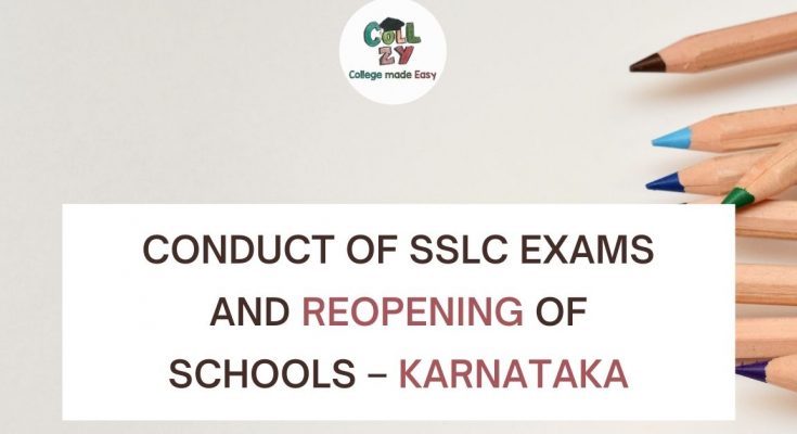 Conduct of SSLC Exams and Reopening of Schools – Karnataka
