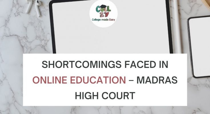 Shortcomings faced in online education – Madras High Court