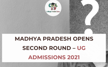 Madhya Pradesh Opens Second Round – UG Admissions 2021