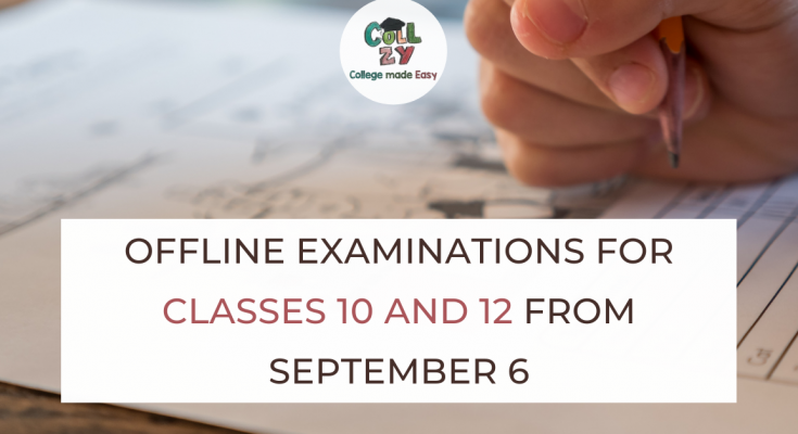 Offline Examinations for Classes 10 and 12 from September 6