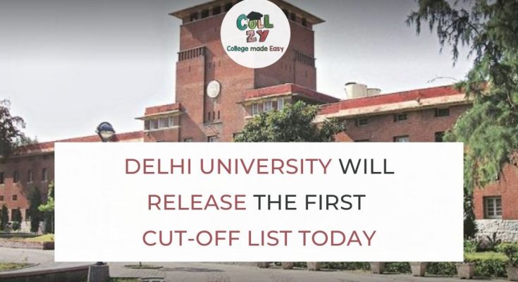 Delhi University will release the First Cut-Off list today