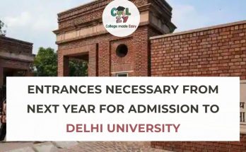 Entrances necessary from next year for admission to Delhi University