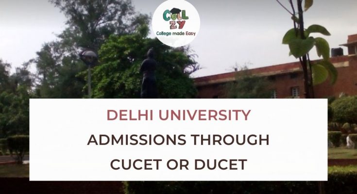 Delhi University admissions through CUCET or DUCET