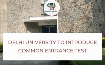 Delhi University to Introduce Common Entrance Test