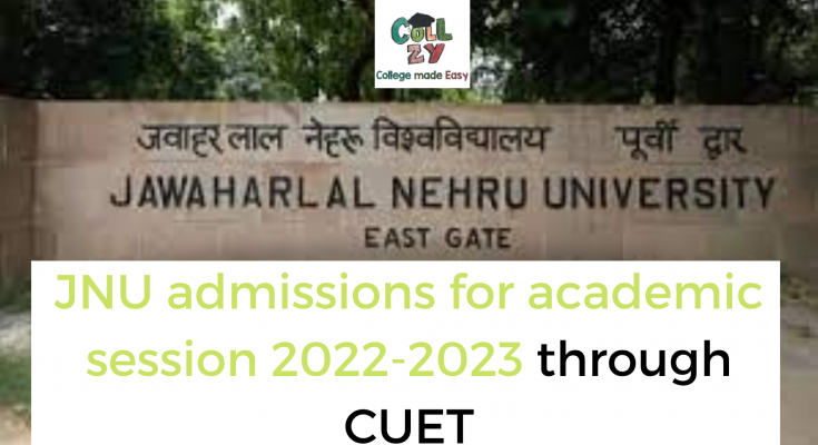 JNU admissions for academic session 2022-2023 through CUET