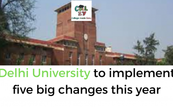 Delhi University to implement five big changes this year