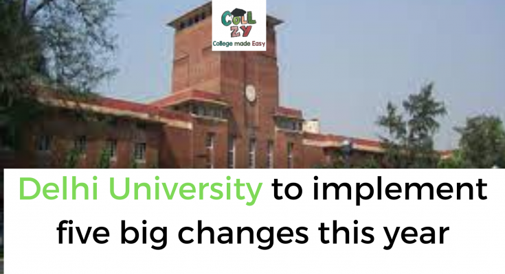 Delhi University to implement five big changes this year