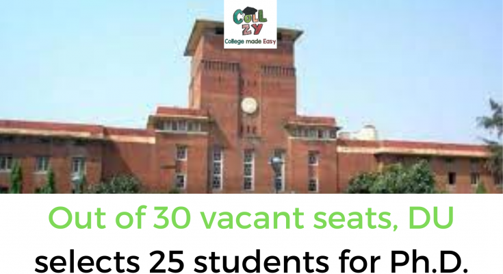 Out of 30 vacant seats, DU selects 25 students for Ph.D.