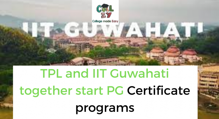 TPL and IIT Guwahati together start PG Certificate programs