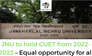 JNU to hold CUET from 2022-2023 – Equal opportunity for all