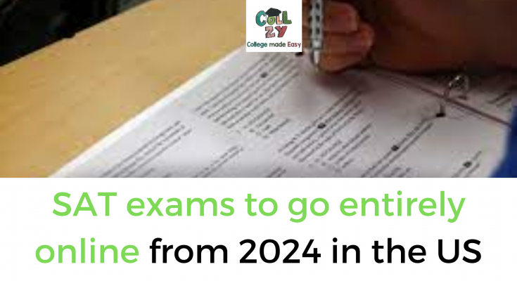 SAT exams to go entirely online from 2024 in the US