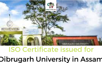 ISO Certificate issued for Dibrugarh University in Assam