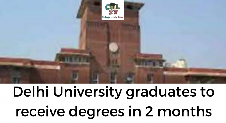 Delhi University graduates to receive degrees in 2 months