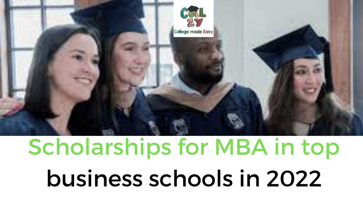 Scholarships for MBA in top business schools in 2022
