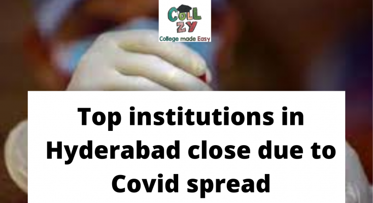 Top institutions in Hyderabad close due to Covid spread
