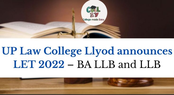 UP Law College Llyod announces LET 2022 – BA LLB and LLB