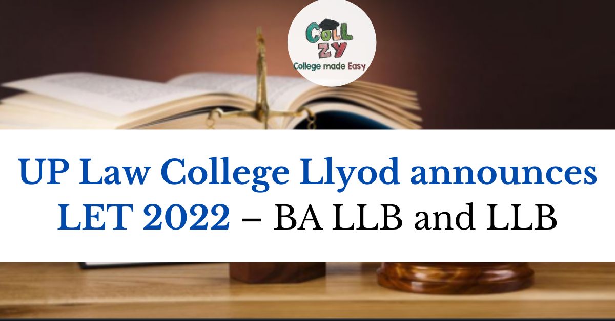 UP Law College Llyod announces LET 2022 – BA LLB and LLB