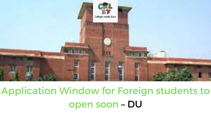 Application Window for Foreign students to open soon – DU