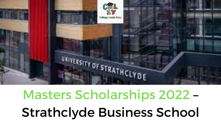 Masters Scholarships 2022 – Strathclyde Business School